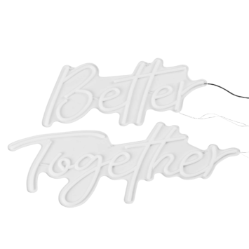 LED nápis Better Together