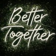 LED nápis Better Together